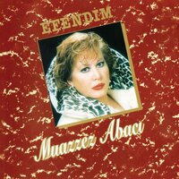 Herşey Seni Hatırlatıyor - Muazzez Abacı