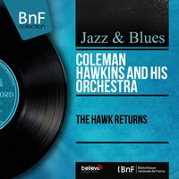 On My Way - Coleman Hawkins and His Orchestra