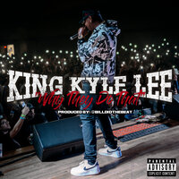 Why they do that - king kyle lee