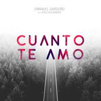 Cuanto Te Amo - Emmanuel Garduño