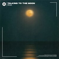 Talking to the Moon - feva.