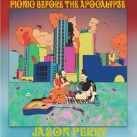 Picnic Before The Apocalypse - Jason Perry