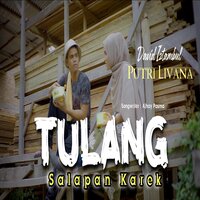Tulang Salapan Karek - Putri Livana & David Iztambul