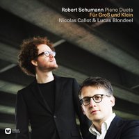 Schumann: 12 Klavierstücke für kleine und große Kinder, Op. 85: No. 1, Geburtstagmarsch - Nicolas Callot & Lucas Blondeel & Роберт Шуман