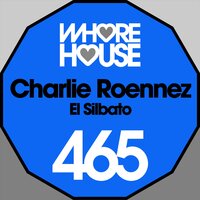 El Silbato - Charlie Roennez