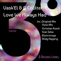 Love We Always Had - G Coulter & Vask'El