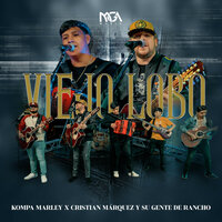 Viejo Lobo - Kompa Marley & Gente Del Rancho & Cristhian Márquez Y Su Gente Del Rancho
