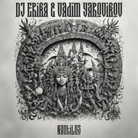 Nautilus - Dj Erika & Vadim Yarovikov