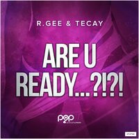 Are U Ready...?!?! - TeCay & DJ R.Gee & Mirko Milano