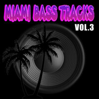 Drop That - Miami Bass Tracks & Raw Underground