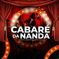 Cabaré da Nanda - Dj Bruninho PZS & DJ Mano Lost & ALEX DJ OFICIAL & MC LEON & MC DU9