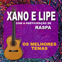 Os Teus Olhos Lindos - Xano E Lipe & Raspa