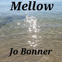 Mellow - Jo Bonner