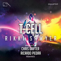 T-Cell - Rikki Sawyer & Chris Drifter