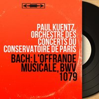 L'offrande musicale, Op. 6, BWV 1079, Sonate in C Minor: III. Andante - Paul Kuentz & Paul Kuentz, Orchestre des concerts du Conservatoire de Paris & Orchestre des concerts du Conservatoire de Paris & Johann Sebastian Bach