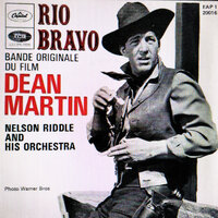 Rio Bravo (Song) - Dean Martin