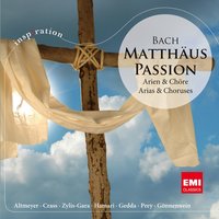 St Matthew Passion, BWV 244: Aria (soprano): Ich will dir mein Herze schenken - Wolfgang Gönnenwein & Teresa Zylis-Gara & Johann Sebastian Bach