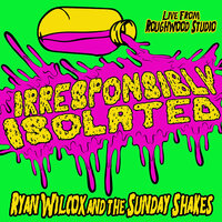 Board It Up - Ryan Wilcox & The Sunday Shakes
