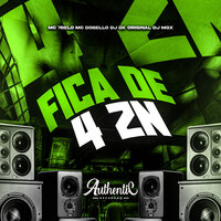 Fica de 4 Zn - DJ DX ORIGINAL & Mc 7 Belo & mc dobello & DJ MGX