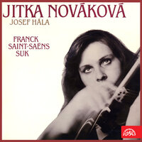 Sonata for Violin and Piano in A Major: III. Recitativo - Fantasia. Ben moderato - Jitka Nováková & Josef Hala & Сезар Франк