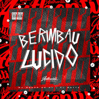 Berimbau Lucido - Mc Menor da Q7 & DJ MOTTA