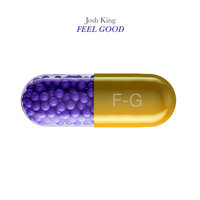 Feel Good - Josh King & Mark Brown & Jack Foster & Joel Kiser & Julian Sizemore
