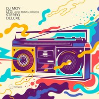 Tecnologic - DJ Moy & LTG Long Travel Groove