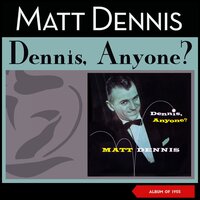 The Land of Danger - Matt Dennis & Harry Geller & His Orchestra