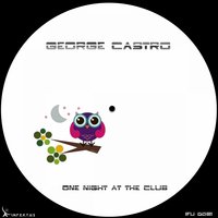 One Night at the Club - George Castro