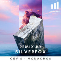 Monachos - Cev'S & Silverfox