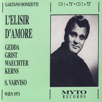 "L'Elisir D'Amore", Atto Primo: Per guarir da tal pazzia, (Adina, Nemorino) - Гаэтано Доницетти & Nicolai Gedda & Reri Grist & Orchestra e Coro del Festival di Vienna