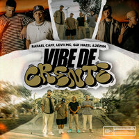 Vibe de Crente - Rafael Caff & LEVII MC & Trindade Records & Love Funk & Zeziin & Gui Hazel