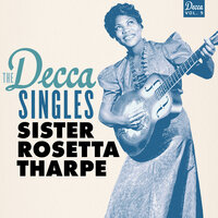 I've Done Wrong - Sister Rosetta Tharpe