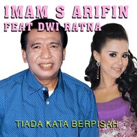 Tiada Kata Berpisah - Imam S Arifin & Dwi Ratna