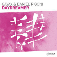 Daydreamer - Gayax & Daniel Rigoni