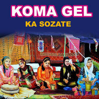 Ka Sozate - Koma Gel