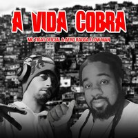 A Vida Cobra - MC Tigas & AfroRagga & RF BEAT's Unit Rap & Heitor Barbirato