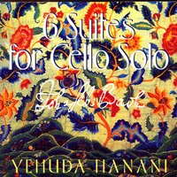 Suite No. 2 In D Minor: Allemande - Yehuda Hanani & Johann Sebastian Bach