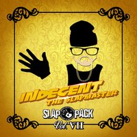 No Way - Indecent The Slapmaster