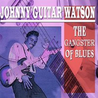 Broke and Lonely - Johnny Guitar Watson