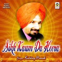 Sikh Kaum Da Heera - Kuldeep Manak