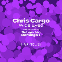 Wide Eyed - Chris Cargo & Domingo +