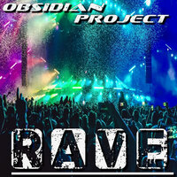 Rave - Obsidian Project & Partygreser