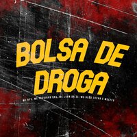 Bolsa de Droga - MC RF3 & MC Luan da ZL & MC Foguinho BKS & MC Nego Tucha & Mecteu