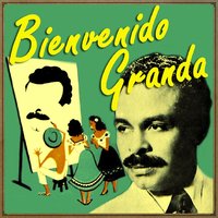 Grosera (Bolero) - Bienvenido Granda & La Sonora Tropical
