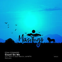 Count On Me - EDHI EDWARD & Dave Martin & iamMTN