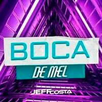 Boca de Mel - Jeff Costa