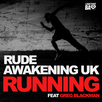 Running - Rude Awakening UK & Greg Blackman