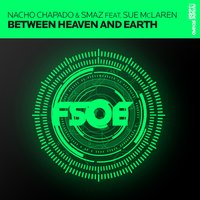 Between Heaven And Earth - Nacho Chapado