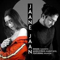 Jaane Jaan - Bharat Goel & Sumonto Mukherjee & Maanuni